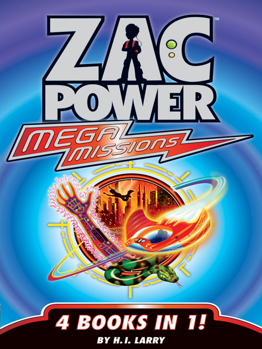 Title details for Zac Power Mega Missions by H. I. Larry - Available